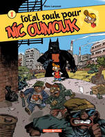 1, Nic Oumouk - Tome 1 - Total souk pour Nic Oumouk