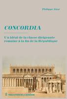 Concordia, Un idéal de la classe dirigeante romaine à la fin de la République