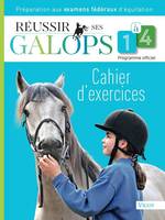 Réussir ses galops 1 à 4 : cahier d'exercices