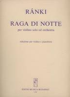 Raga di notte, for violin and orchestra