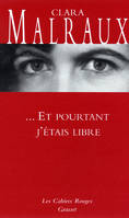 Et pourtant j'étais libre, (*)