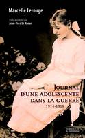 Journal d'une adolescente dans la guerre 1914-1918, 1914-1918