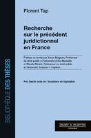 Recherche sur le précédent juridictionnel en France, Préface co-écrite par Xavier Magnon et Wanda Mastor. Prix Bazille 2020 de l'Académie de législation