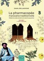 La pharmacopée Marocaine traditionnelle, Médecine arabe ancienne et savoirs populaires (2 volumes)