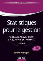 Statistiques pour la gestion - 3e édition, Applications avec Excel, SPSS, Amos et SmartPLS