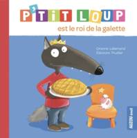 P'tit Loup est le roi de la galette