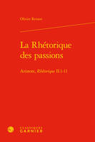 La rhétorique des passions, Aristote, 