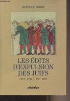 Les édits d'expulsion des Juifs - 1394, 1492, 1496, 1501, 1394, 1492, 1496, 1501