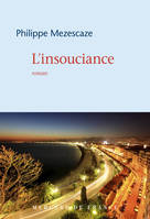 L'insouciance, Roman