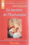 Mystère de l'Eucharistie, 1ère partie