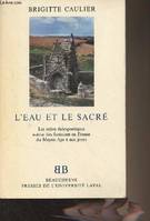 L'eau et le sacré, les cultes thérapeutiques autour des fontaines en France, du Moyen âge à nos jours