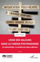 Crise des valeurs dans le cinéma postmoderne, Par-delà les limites : La mutation des valeurs collectives