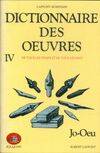 Dictionnaire des oeuvres - tome 4 - AE