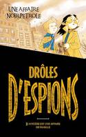 Drôles d'espions - Tome 2, Une affaire noir pétrole