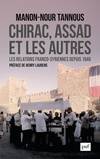 Chirac, Assad et les autres, Les relations franco-syriennes depuis 1946