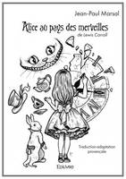 Alice au pays des merveilles de lewis carroll, Traduction-adaptation provençale