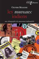 Les nouveaux indiens, Une ethnographie du mouvement indianophile