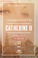Catherine II, Impératrice de russie