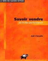 SAVOIR VENDRE. 50 FICHES PERFORMANCE, 50 fiches performance