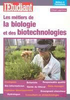 Les métiers de la biologie et de la biotechnologie