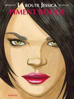 2, La route Jessica - Tome 2 - Piment rouge