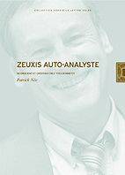 Zeuxis Auto-Analyste, Inconscient et Création Chez Y.Bonnefoy