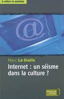 Internet : Un Seisme Dans La Culture ?