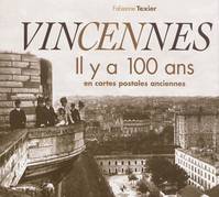 Vincennes il y a 100 ans