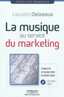 La musique au service du marketing, L'impact de la musique dans la relation clients