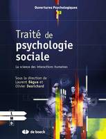 Traité de psychologie sociale, La science des interactions humaines