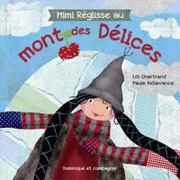 Mimi Réglisse au mont des Délices