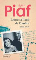 Lettres à l'ami de l'ombre, Correspondance avec Jacques Bourgeat (1936-1959)