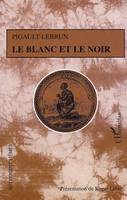 Le Blanc et le Noir, Drame en quatre actes et une prose