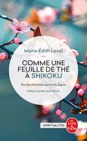 Comme une feuille de thé à Shikoku / sur les chemins sacrés du Japon, Sur les chemins sacrés du Japon