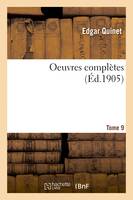 Oeuvres complètes. Tome 9