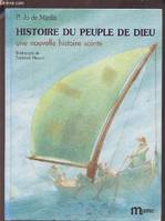 Histoire Du Peuple De Dieu, une nouvelle histoire sainte