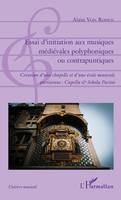 Essai d'initiation aux musiques médiévales polyphoniques ou contrapuntiques, Création d'une chapelle et d'une école musicale parisienne : Capella & Schola Parisis