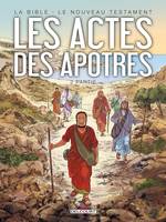 La Bible - Le Nouveau Testament - Les Actes des Apôtres T02