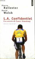 L.A. Confidentiel, Les secrets de Lance Armstrong