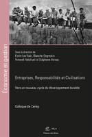 Entreprises, responsabilités et civilisations, Vers un nouveau cycle du développement durable