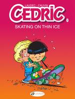 Cedric - Volume 6 - Skating on Thin Ice