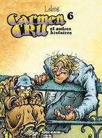 6, Carmen Cru / Carmen Cru : et autres histoires, Volume 6, Carmen Cru : et autres histoires