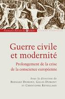 Guerre civile et modernité, Prolongement de la crise de la conscience européenne