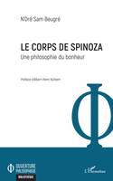 Le corps de Spinoza, Une philosophie du bonheur