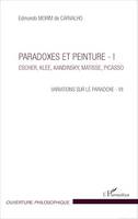 Paradoxes et peinture - I, Escher, Klee, Kandinsky, Matisse, Picasso - Variations sur le paradoxe - VII