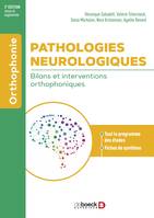 Pathologies neurologiques, Bilans et interventions orthophoniques