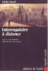 Interrogatoire à distance : entretien avec Karel Hvizd'ala