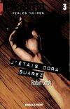 J'étais dora suarez_1ere_ed - fermeture et bascule vers 9782743636227, un roman en deuil