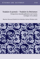 Etudes de lettres, n°318, 9/2022, Traduire la pensée - Traduire la littérature. Perspectives interdisciplinaires
sur le texte, la langue et la culture
