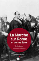 La Marche sur Rome, Et autres lieux